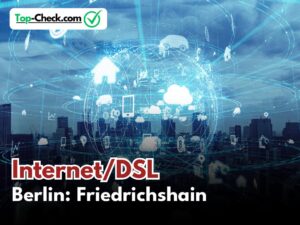 DSL_Vergleich_Berlin-Friedrichshain