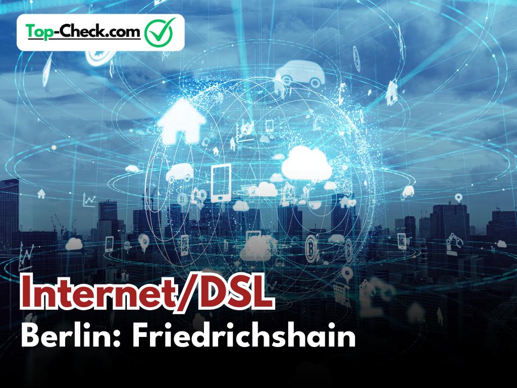 DSL_Vergleich_Berlin-Friedrichshain