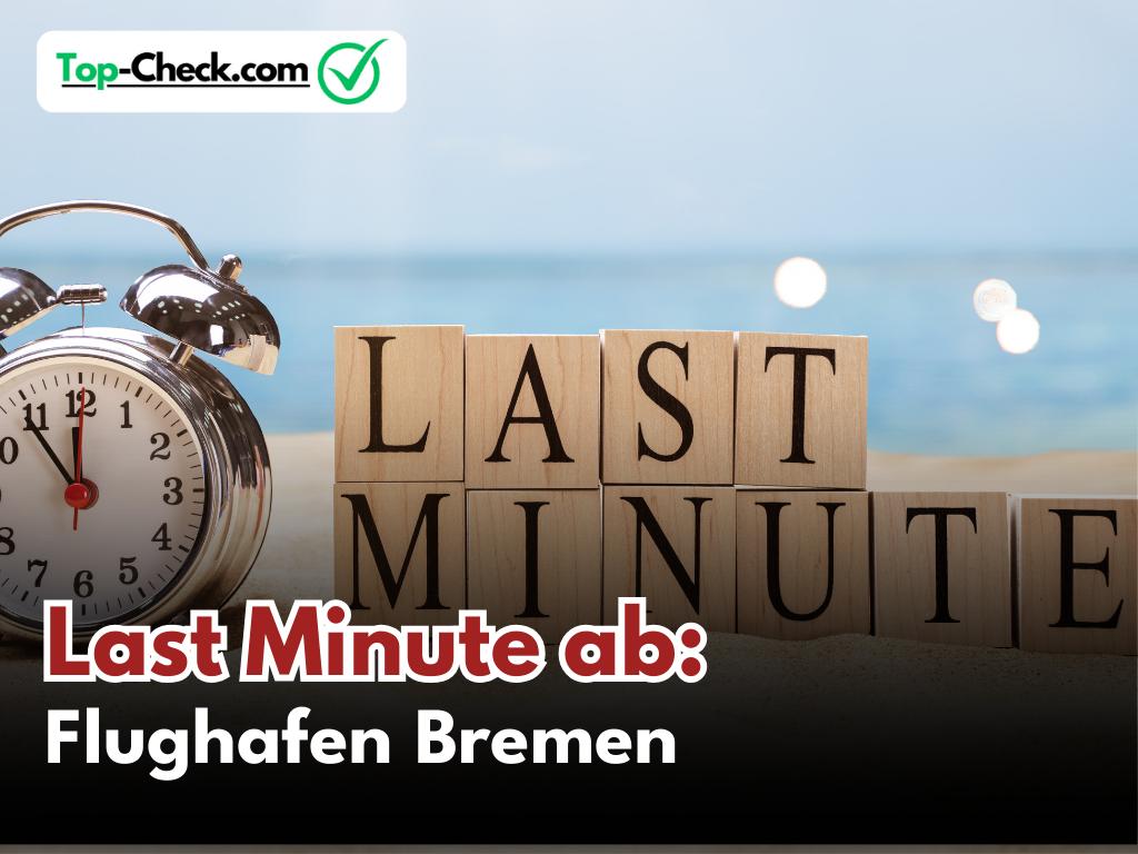 Last_Minute_Reisen_ab_Bremen