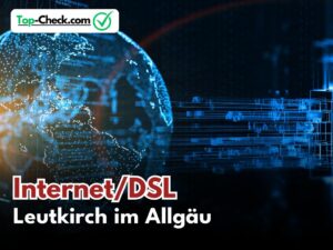 DSL_Vergleich_Leutkirch_im_Allgäu