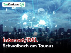 DSL_Vergleich_Schwalbach_am_Taunus