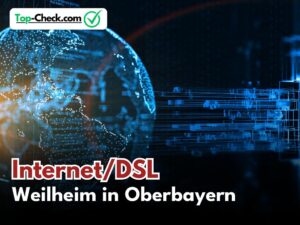 Internetvergleich_Weilheim_in_Oberbayern